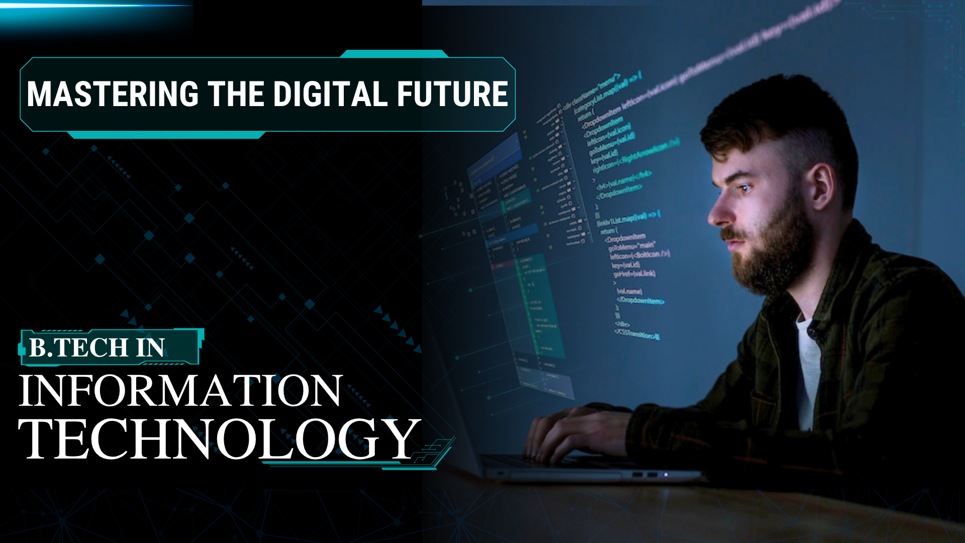 Stop Following the Crowd: Mastering the Digital Future – BTech in Information Technology