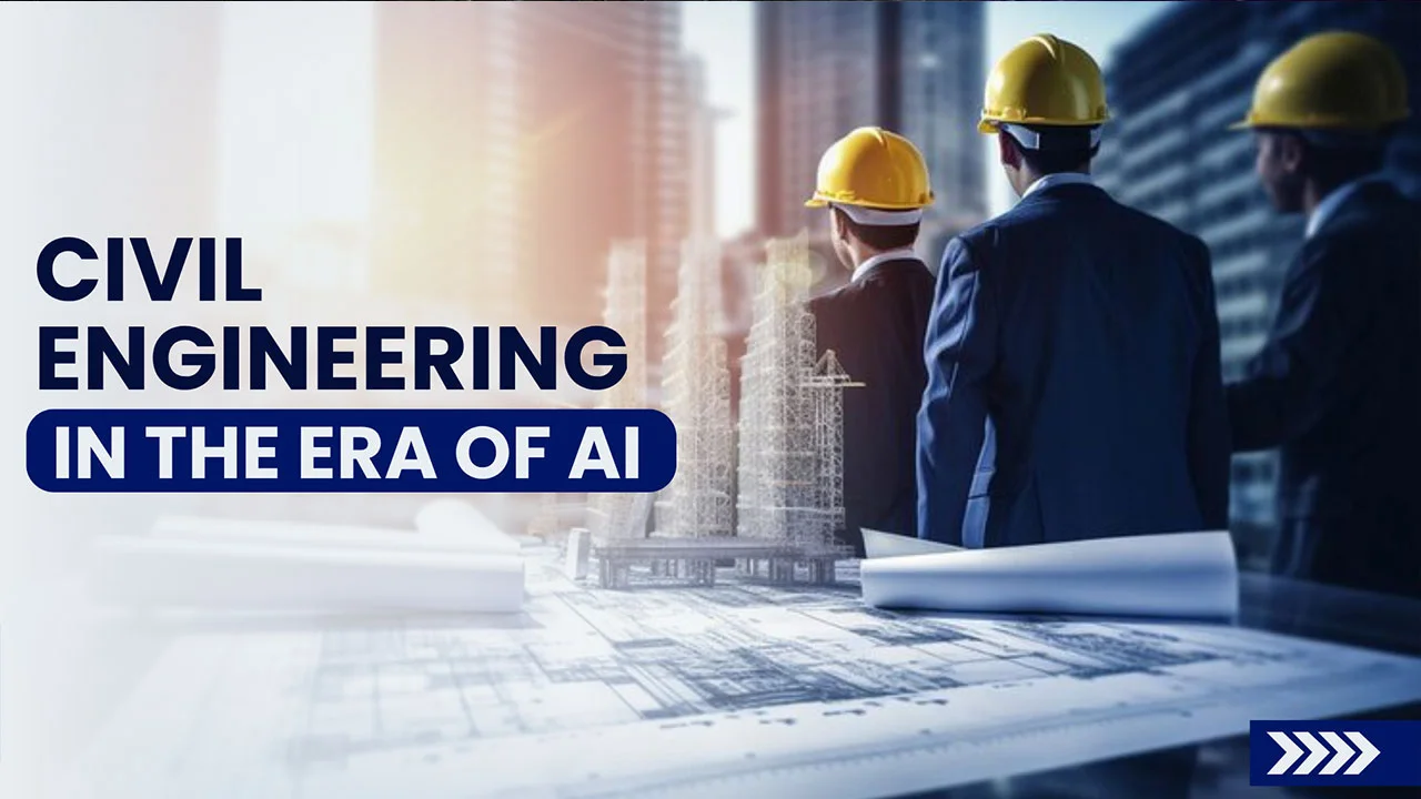 Civil Engineering in the Era of AI Future Scope AI Trends & Smart City Careers