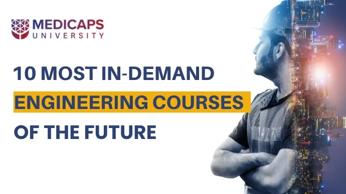 10 Most Demanding Engineering Courses in Future (With Salary & Scope)